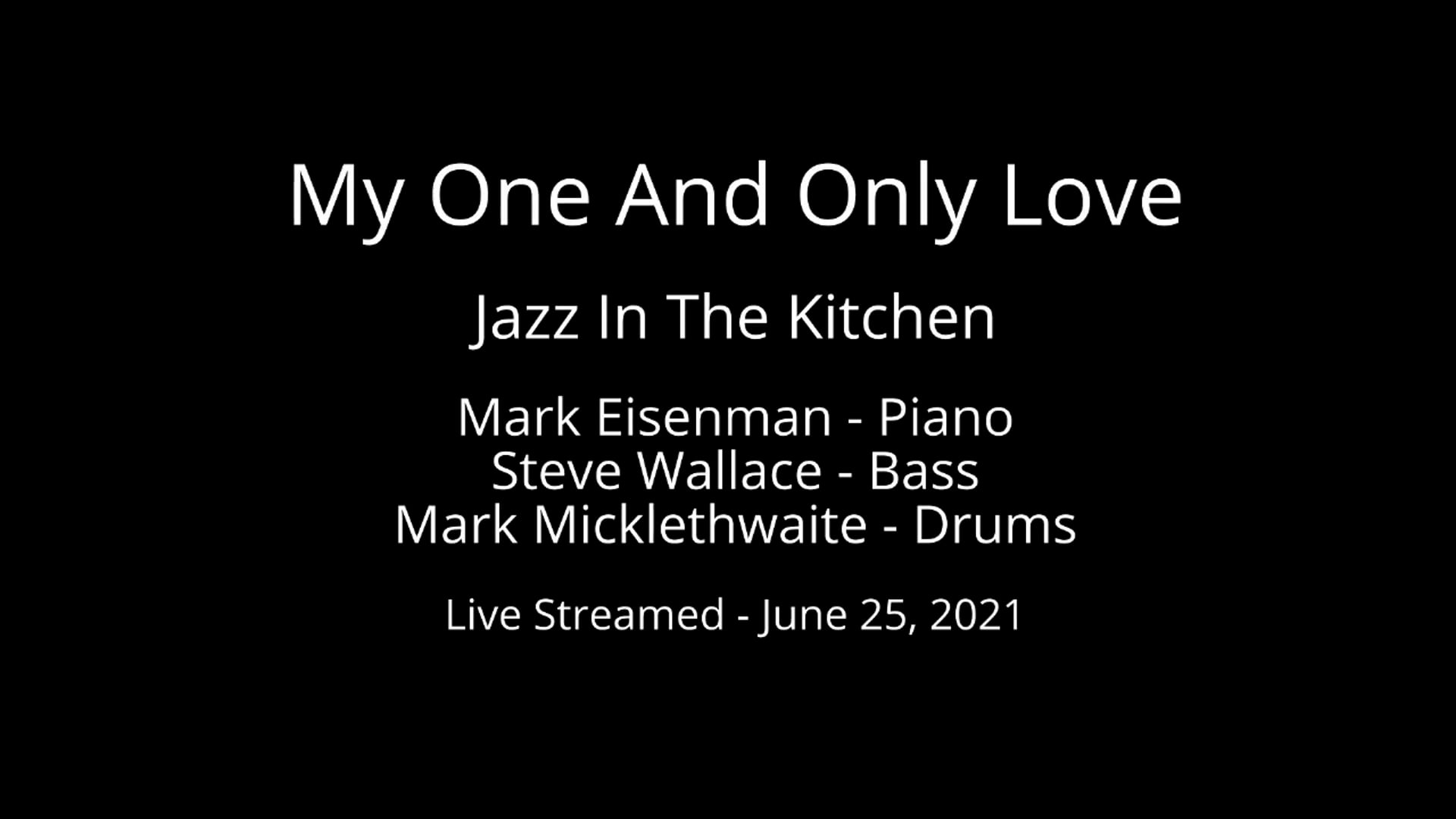 My One And Only Love (Take 1) My One And Only Love (Take 1)