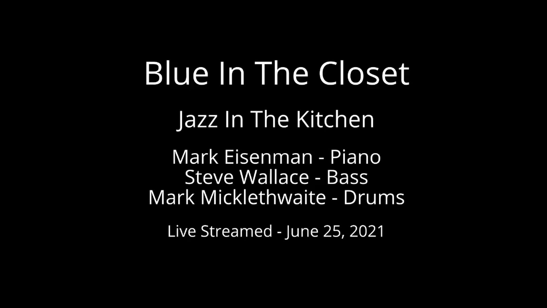 Blues In The Closet Blues In The Closet