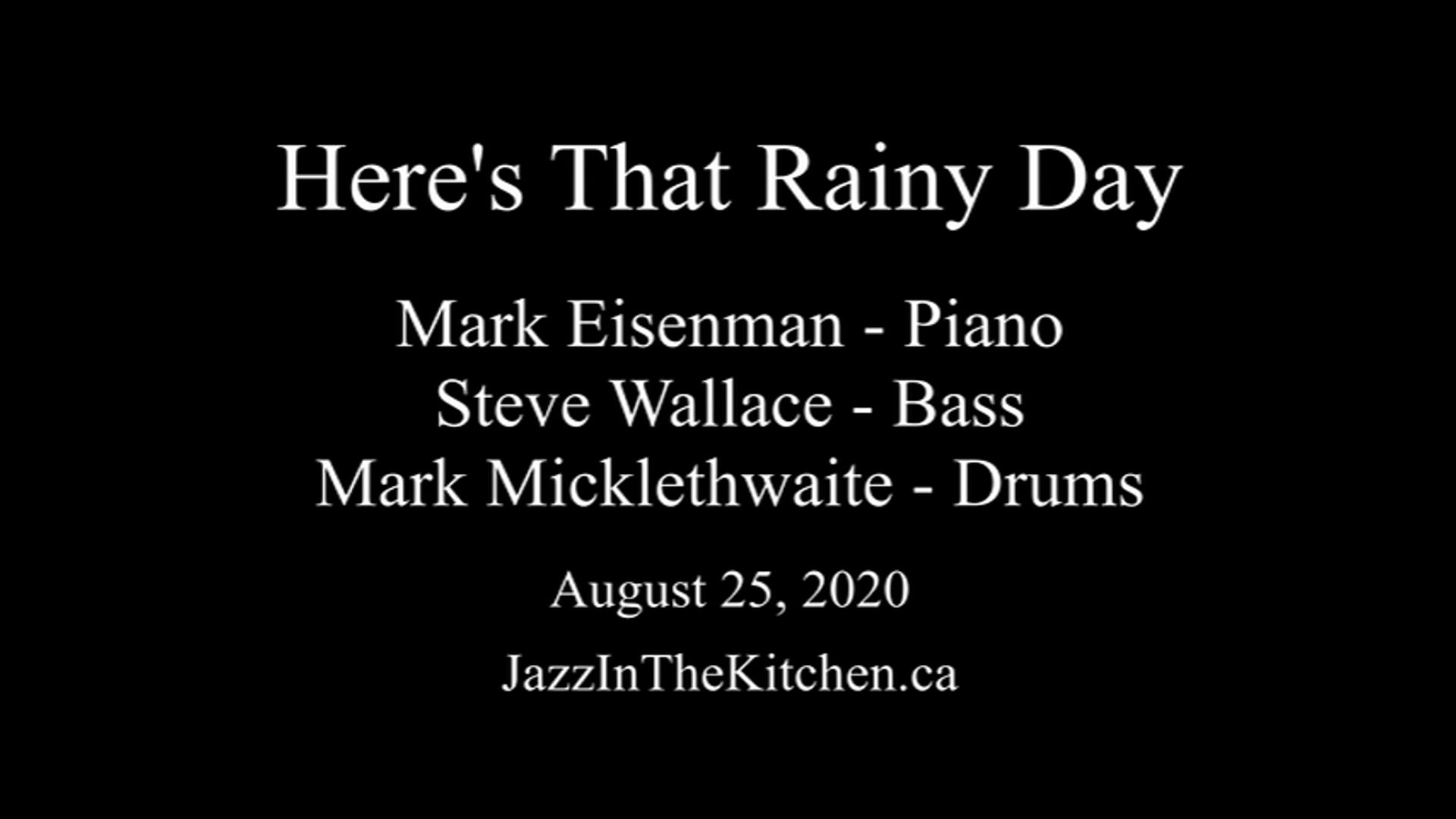 Here's That Rainy Day Here's That Rainy Day