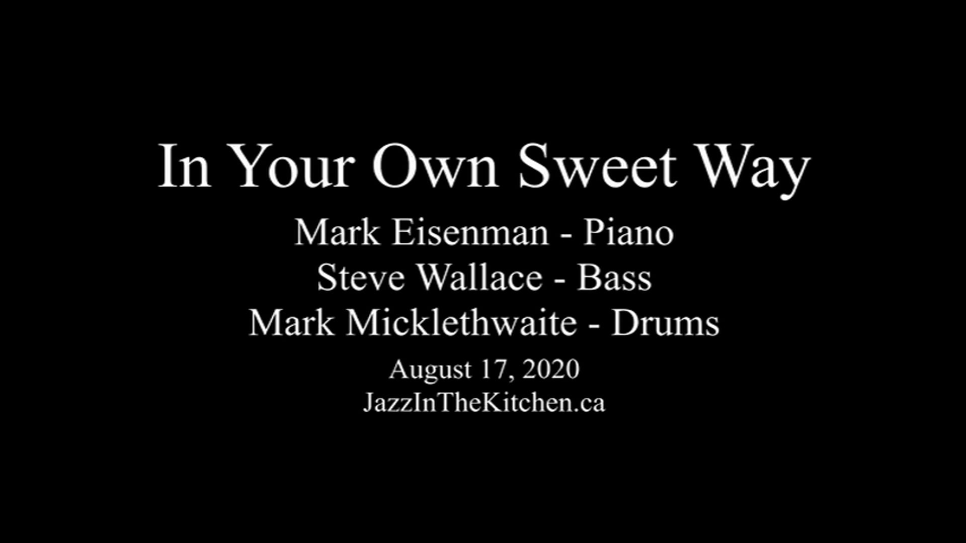 In Your Own Sweet Way In Your Own Sweet Way