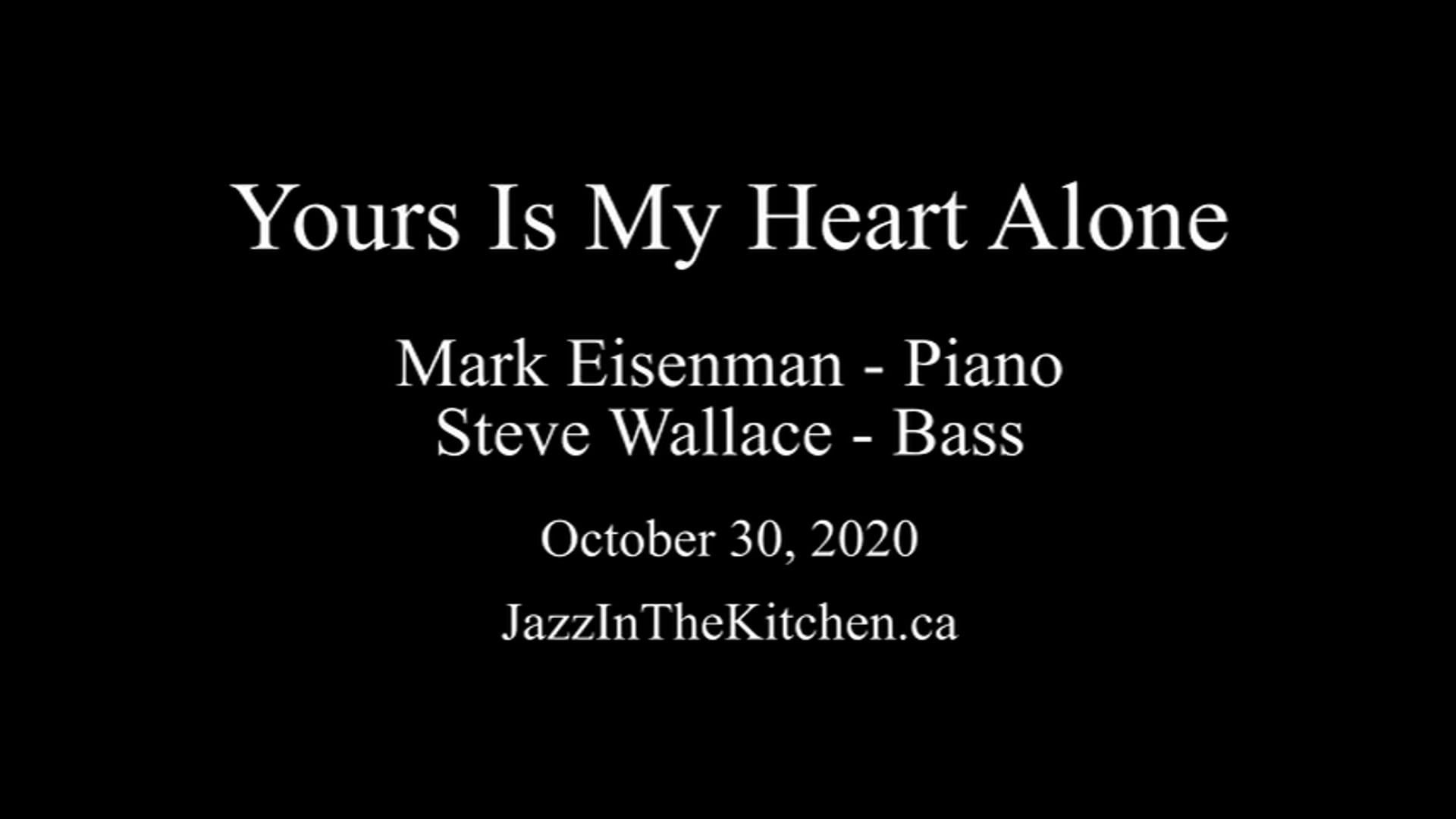 Yours Is My Heart Alone Yours Is My Heart Alone